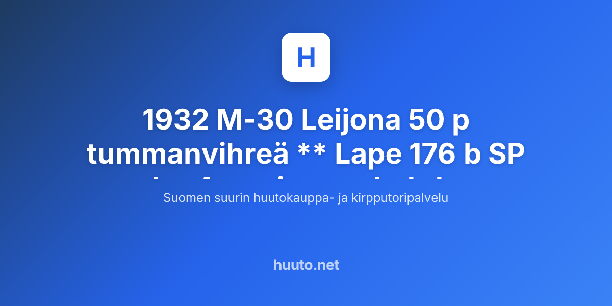 Lape 1932 M-30 Leijona 50 p tummanvihreä ** Lape 176 b SP Lm4 - Huuto.net
