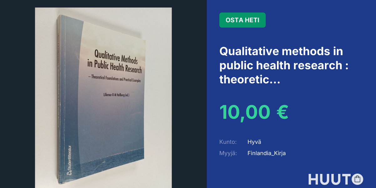Qualitative methods in public health research : theoretic... - Huuto.net