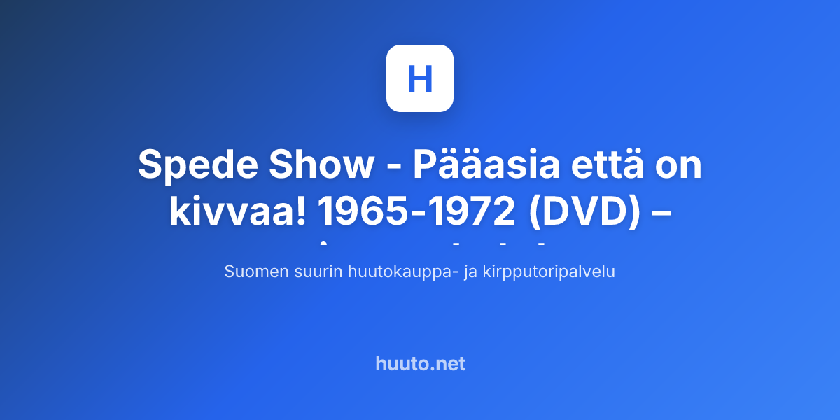 Spede Spede Show - Pääasia että on kivvaa! 1965-1972 (DVD) - Huuto.net