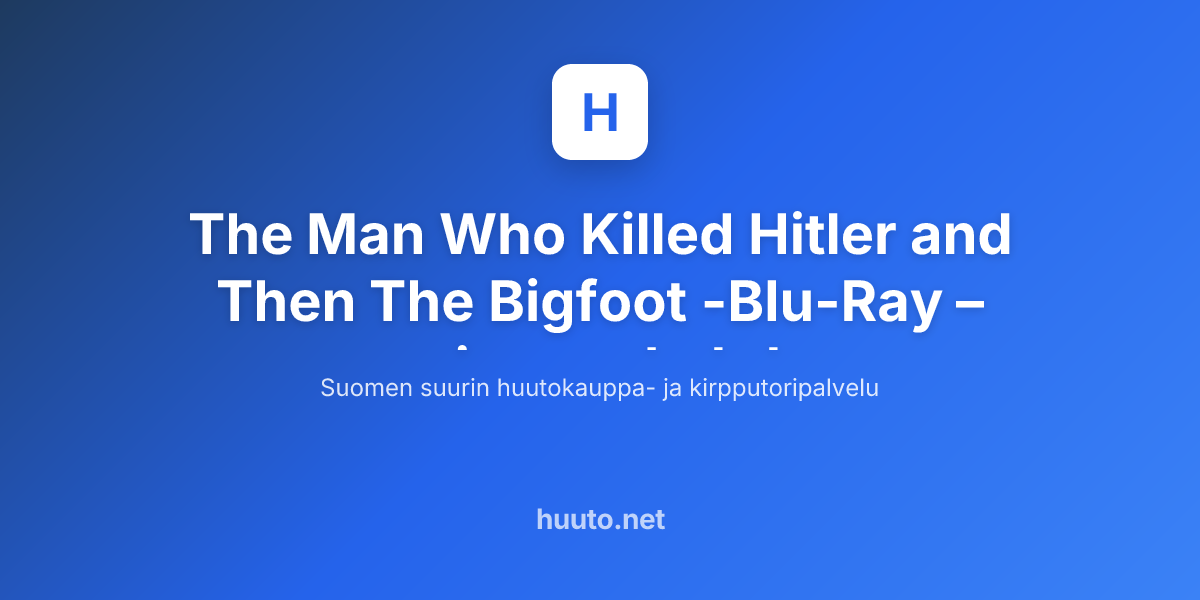 Ray Hitlér The Man Who Killed Hitler and Then The Bigfoot -Blu-Ray - Huuto.net ...